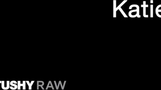 TUSHYRAW - Katie Kush keményen popó lyukba lotyó