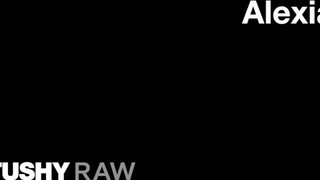 TUSHYRAW - Alexia szűk segg lyukba megkúrva